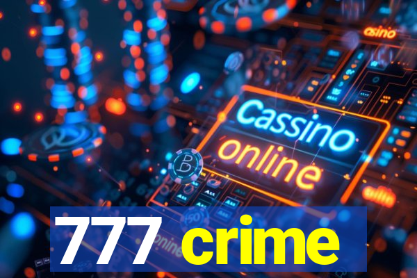 777 crime